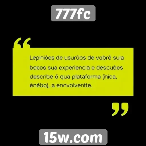 Opiniões de usuários sobre a experiência no 777fc
